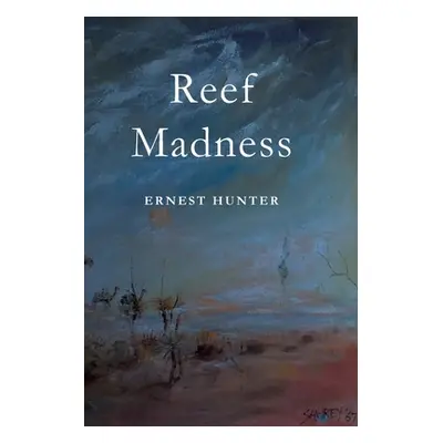 "Reef Madness" - "" ("Hunter Ernest")