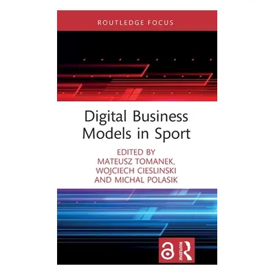 "Digital Business Models in Sport" - "" ("Tomanek Mateusz")