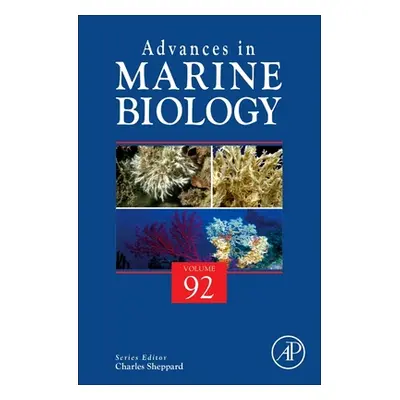 "Advances in Marine Biology: Volume 92" - "" ("Sheppard Charles")