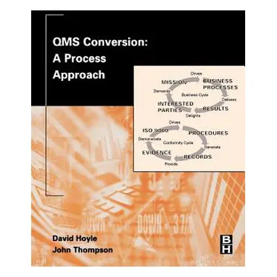 "Qms Conversion: A Process Approach" - "" ("Hoyle David")