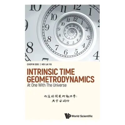 "Intrinsic Time Geometrodynamics: At One with the Universe" - "" ("Soo Chopin")