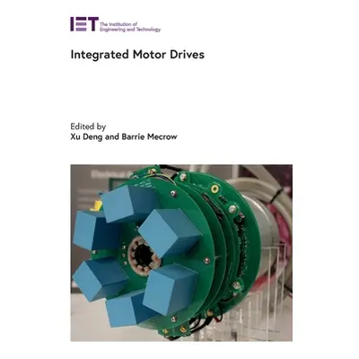 "Integrated Motor Drives" - "" ("Deng Xu")