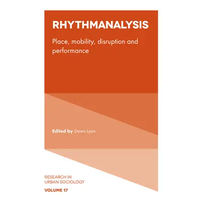 "Rhythmanalysis: Place, Mobility, Disruption and Performance" - "" ("Lyon Dawn")