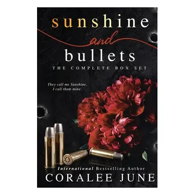 "Sunshine and Bullets the Complete Omnibus" - "" ("June Coralee")