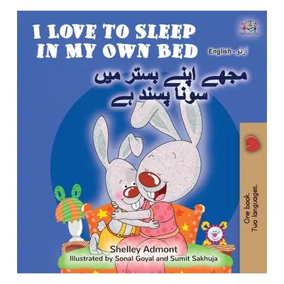 "I Love to Sleep in My Own Bed (English Urdu Bilingual Book for Kids)" - "" ("Admont Shelley")