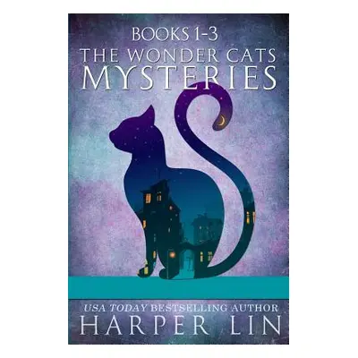 "The Wonder Cats Mysteries Books 1-3" - "" ("Lin Harper")