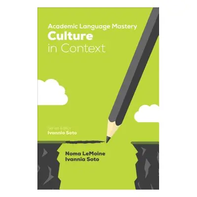 "Academic Language Mastery: Culture in Context" - "" ("Lemoine Noma R.")