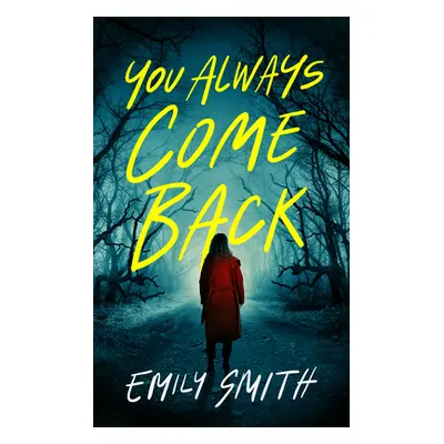 "You Always Come Back" - "" ("Smith Emily")