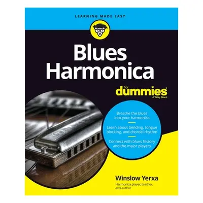 "Blues Harmonica for Dummies" - "" ("Yerxa Winslow")