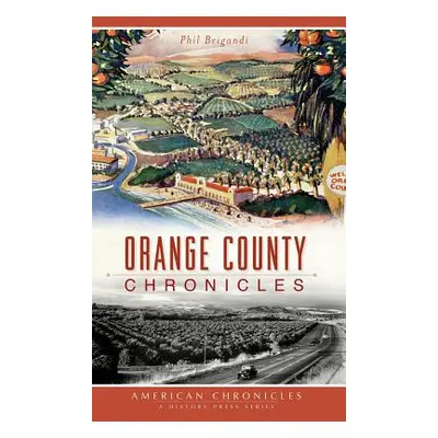 "Orange County Chronicles" - "" ("Brigandi Phil")