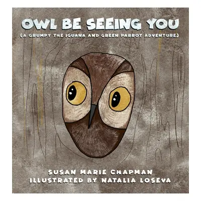 "Owl Be Seeing You" - "" ("Chapman Susan Marie")