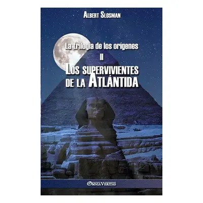 "La triloga de los orgenes II - Los supervivientes de la Atlntida" - "" ("Slosman Albert")