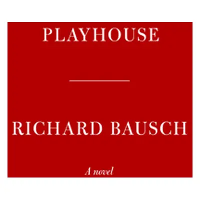 "Playhouse" - "" ("Bausch Richard")