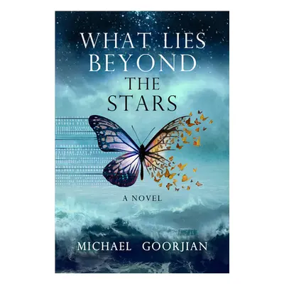 "What Lies Beyond the Stars" - "" ("Goorjian Michael")