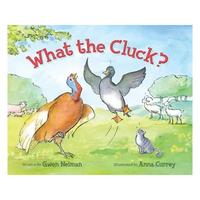 "What the Cluck" - "" ("Levy Gwen Neiman")