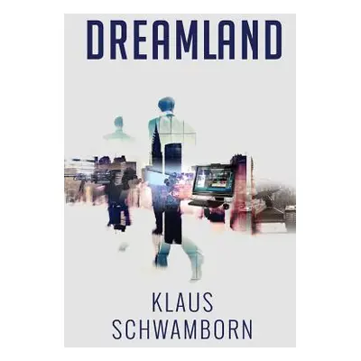 "Dreamland" - "" ("Schwamborn Klaus")