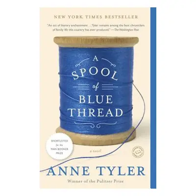 "A Spool of Blue Thread" - "" ("Tyler Anne")