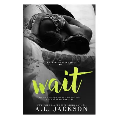 "Wait" - "" ("Jackson A. L.")