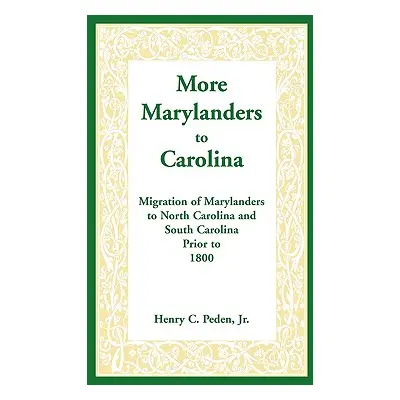 "More Marylanders to Carolina: Migration of Marylanders to North Carolina and South Carolina Pri