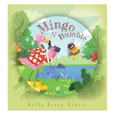 "Mingo N Bumble" - "" ("Berry-Petrie Kelly")