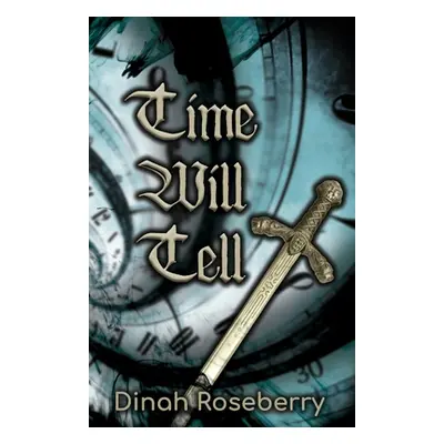 "Time Will Tell: A Monstrous Story" - "" ("Roseberry Dinah")