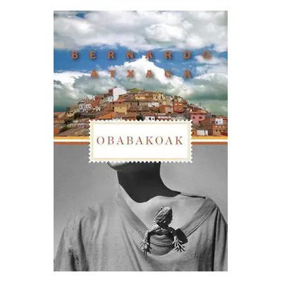 "Obabakoak: Stories from a Village" - "" ("Atxaga Bernardo")