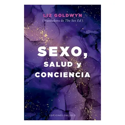 "Sexo, Salud Y Conciencia" - "" ("Goldwyn Liz")