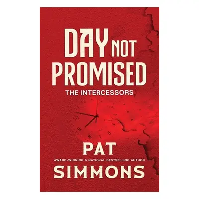 "Day Not Promised" - "" ("Simmons Pat")