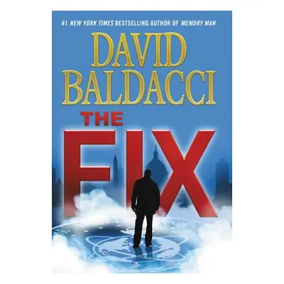 "The Fix" - "" ("Baldacci David")