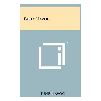 "Early Havoc" - "" ("Havoc June")