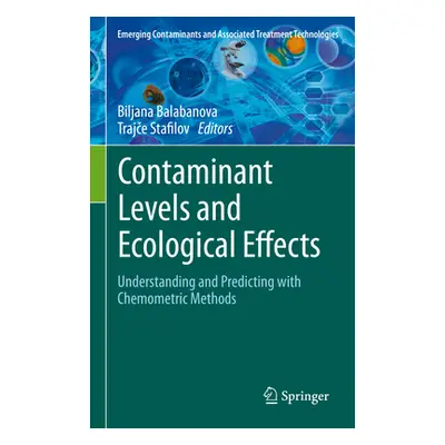 "Contaminant Levels and Ecological Effects: Understanding and Predicting with Chemometric Method