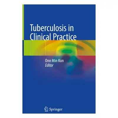 "Tuberculosis in Clinical Practice" - "" ("Kon Onn Min")