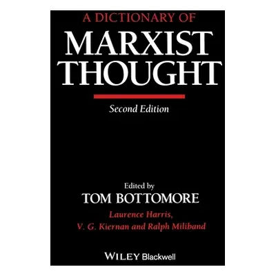 "A Dictionary of Marxist Thought" - "" ("Bottomore Tom")