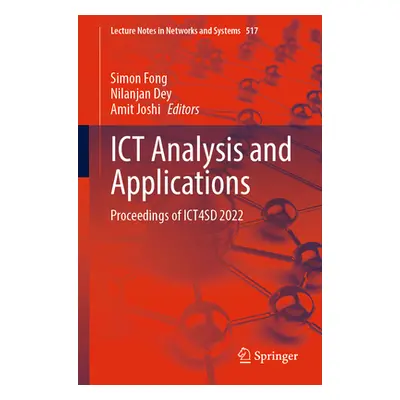 "Ict Analysis and Applications: Proceedings of Ict4sd 2022" - "" ("Fong Simon")