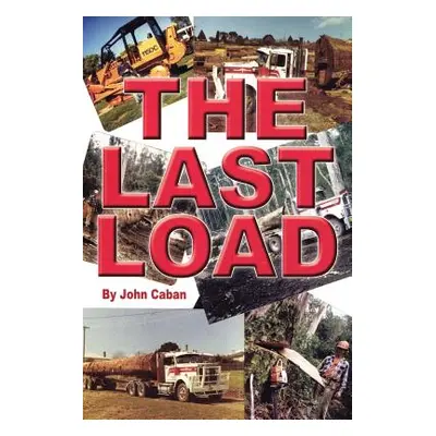 "The Last Load" - "" ("Caban John")