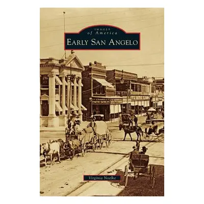 "Early San Angelo" - "" ("Noelke Virginia")