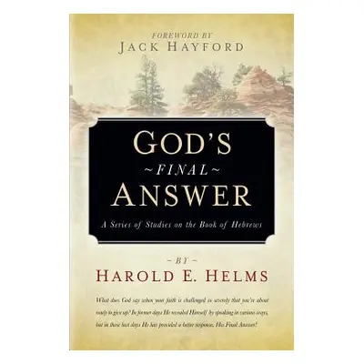 "God's Final Answer" - "" ("Helms Harold E.")