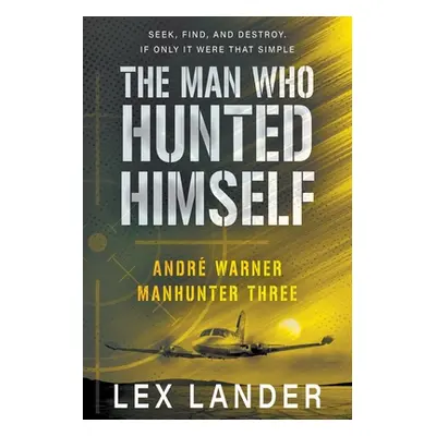 "The Man Who Hunted Himself" - "" ("Lander Lex")