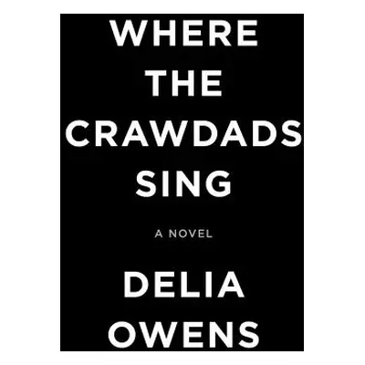 "Where the Crawdads Sing" - "" ("Owens Delia")