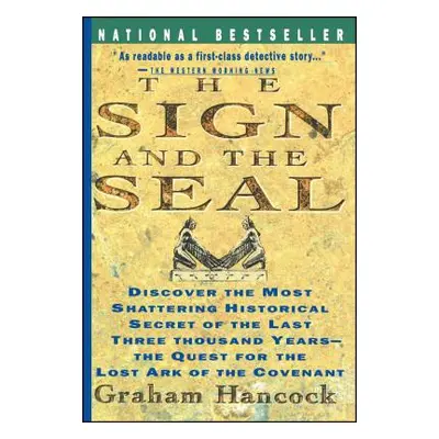 "Sign and the Seal: The Quest for the Lost Ark of the Covenant" - "" ("Hancock Graham")