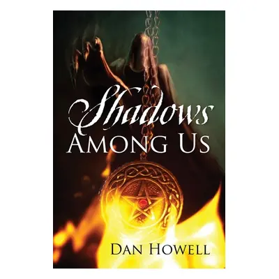 "Shadows Among Us" - "" ("Howell Dan")