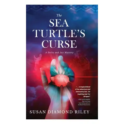 "The Sea Turtle's Curse: A Delta and Jax Mystery" - "" ("Riley Susan Diamond")