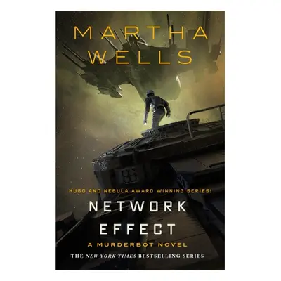 "Network Effect: A Murderbot Novel" - "" ("Wells Martha")