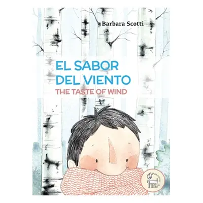 "El Sabor del Viento: The Taste of Wind" - "" ("Scotti Barbara")