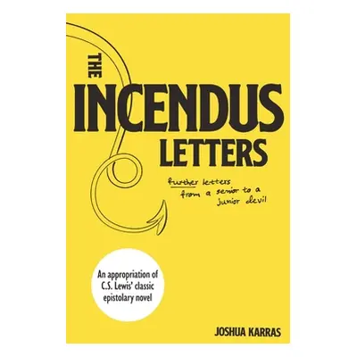 "The Incendus Letters" - "" ("Karras Joshua")