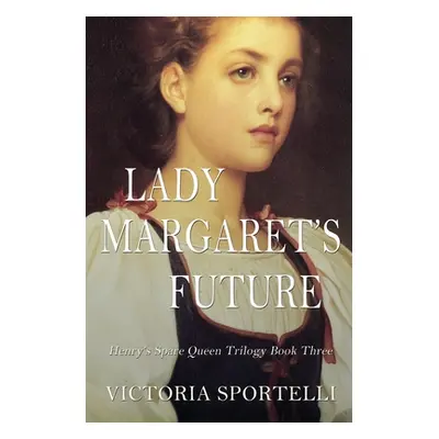 "Lady Margaret's Future" - "" ("Sportelli Victoria")