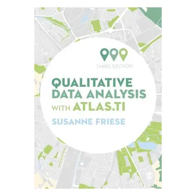 "Qualitative Data Analysis with Atlas.Ti" - "" ("Friese Susanne")