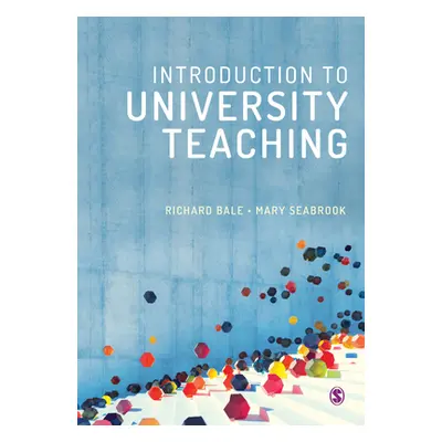 "Introduction to University Teaching" - "" ("Bale Richard")