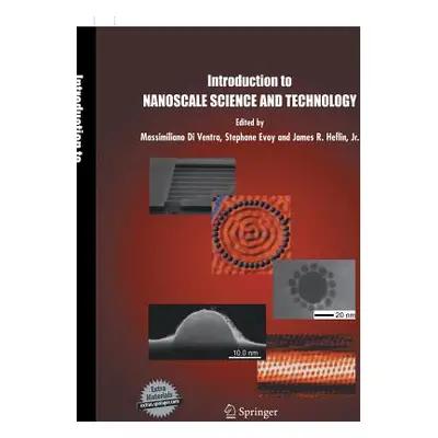 "Introduction to Nanoscale Science and Technology" - "" ("Ventra Massimiliano")