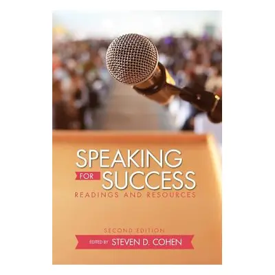 "Speaking for Success: Readings and Resources" - "" ("Cohen Steven D.")